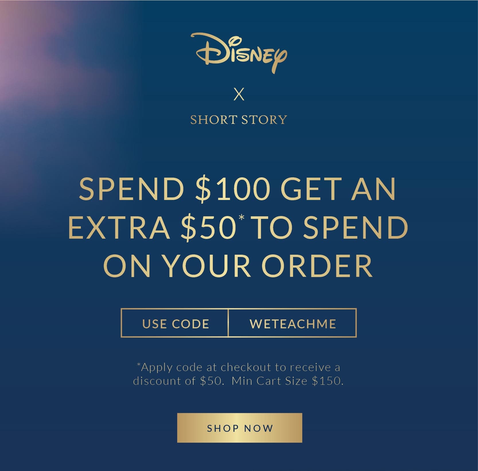 Spend $100, Get an Extra $50. On us!